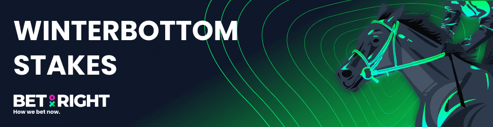 Bet on the Winterbottom Stakes at Bet Right!