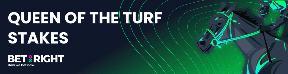 Bet on the Queen Of The Turf Stakes at Bet Right!